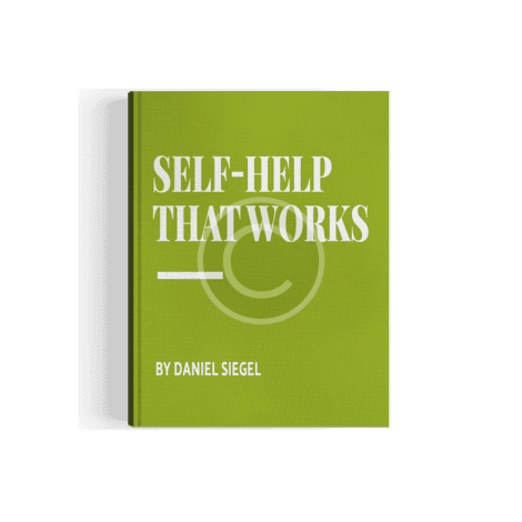 Active Self-Help that Works by Daniel Siegel