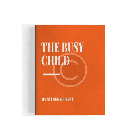 Emerge the Busy Child by Steven Gilbert